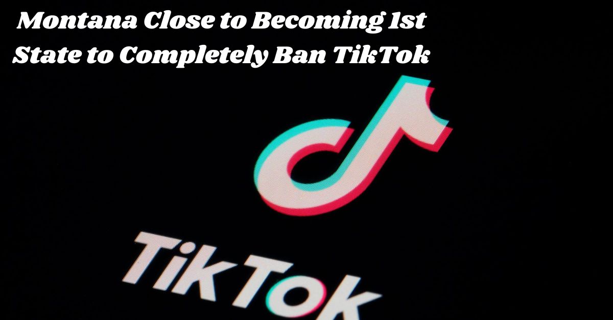 Montana Close to Becoming 1st State to Completely Ban TikTok