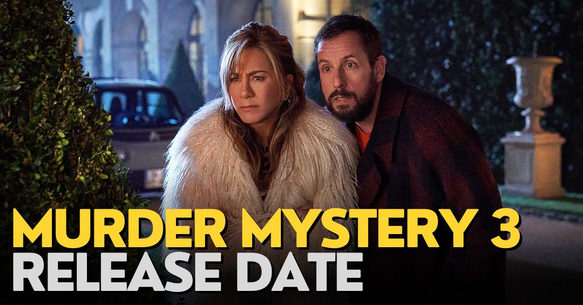 Murder Mystery 3 potential release date, cast and more