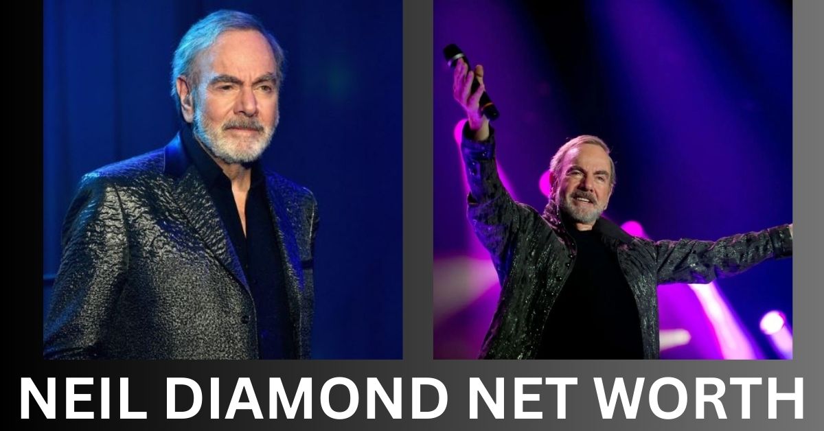 How old is Neil Diamond, what's his net worth, who's his wife and