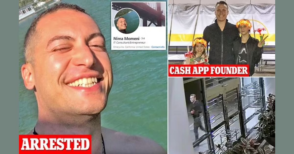 Nima Momeni Was Arrested for Killing Cash App Founder Bob Lee