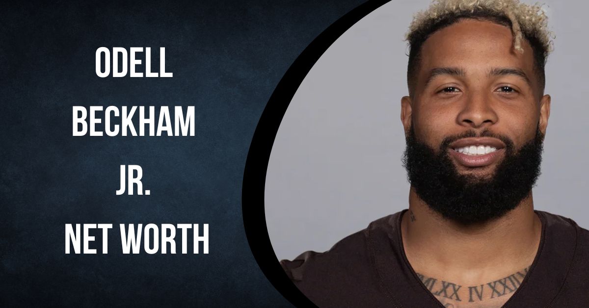 Odell Beckham Jr. Net Worth