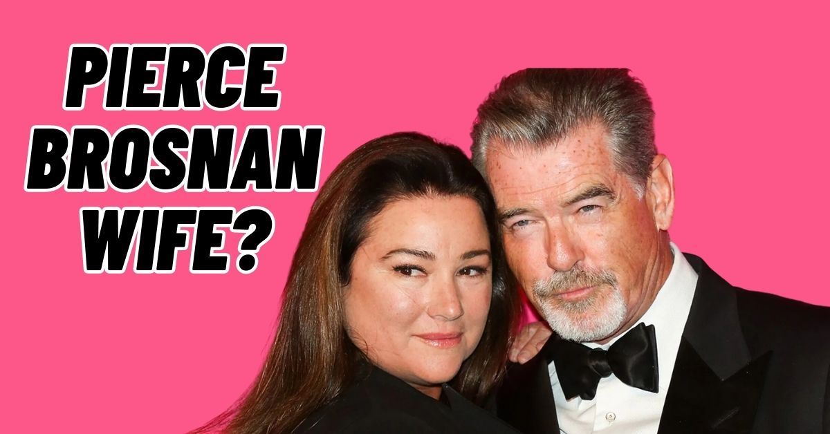 Pierce Brosnan Wife