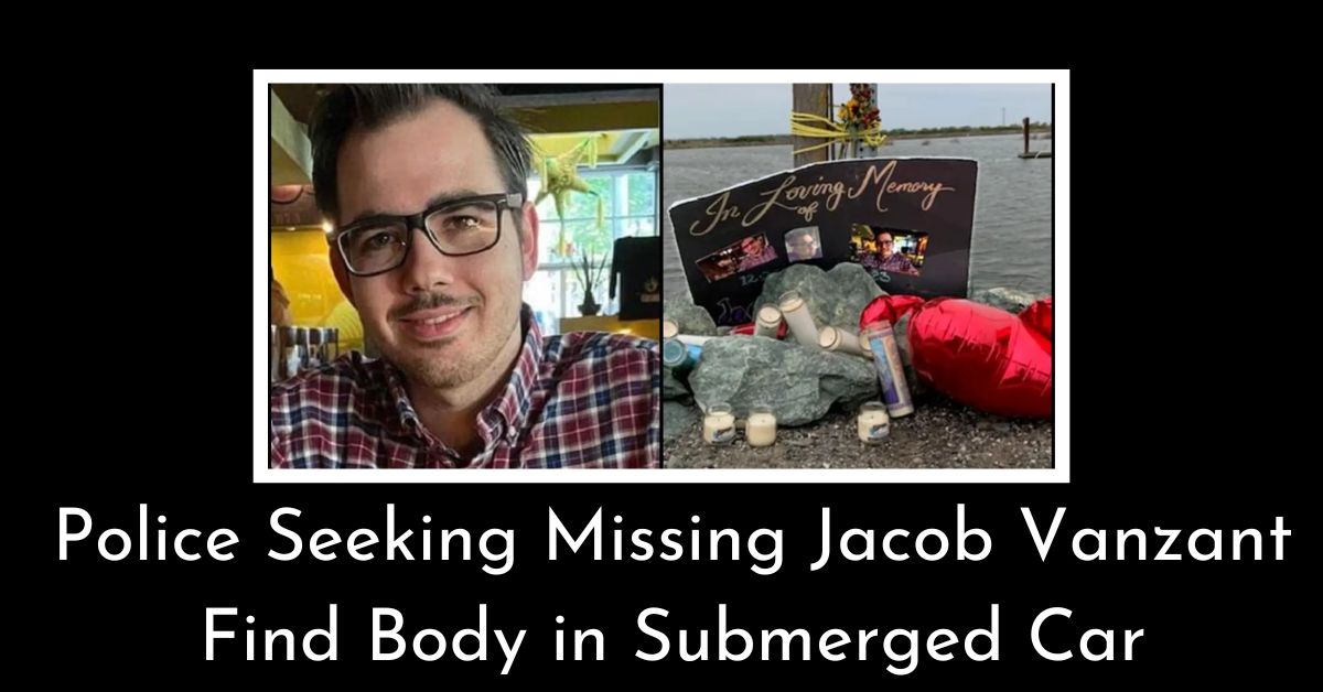 Police Seeking Missing Jacob Vanzant Find Body in Submerged Car