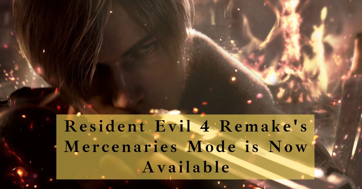 Resident Evil 4 Remake's Mercenaries Mode is Now Available