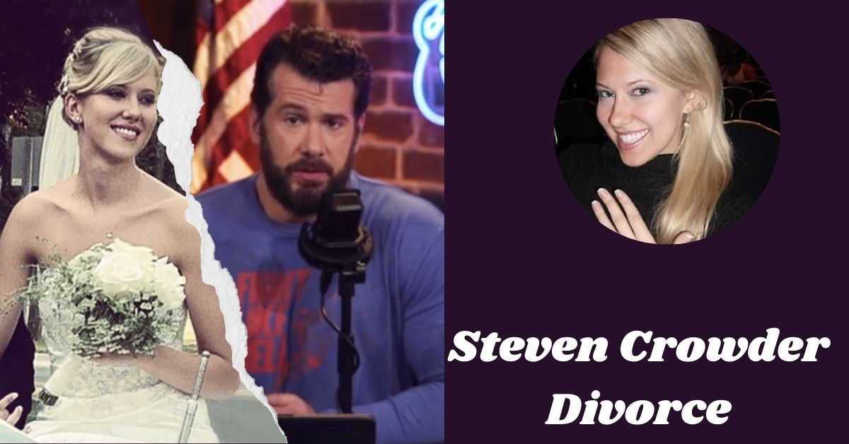 Steven Crowder Divorce