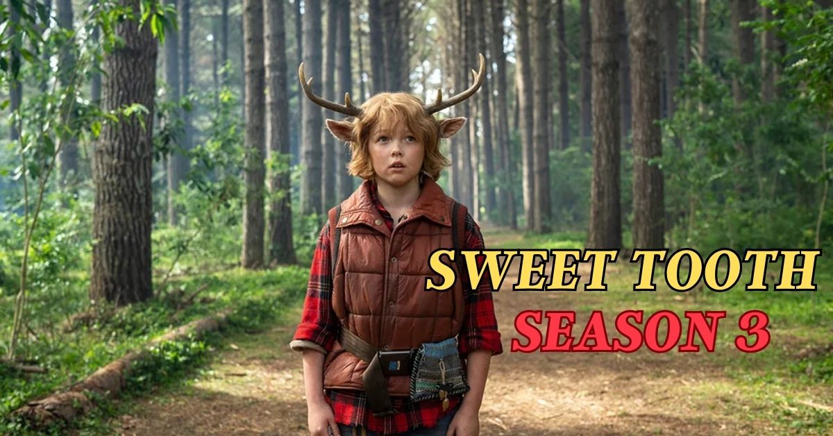 Sweet Tooth season 3