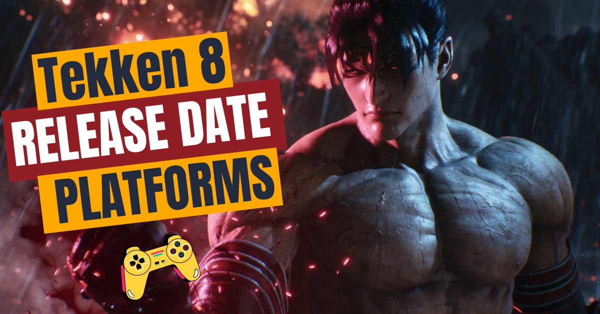 Tekken 8 Release Date