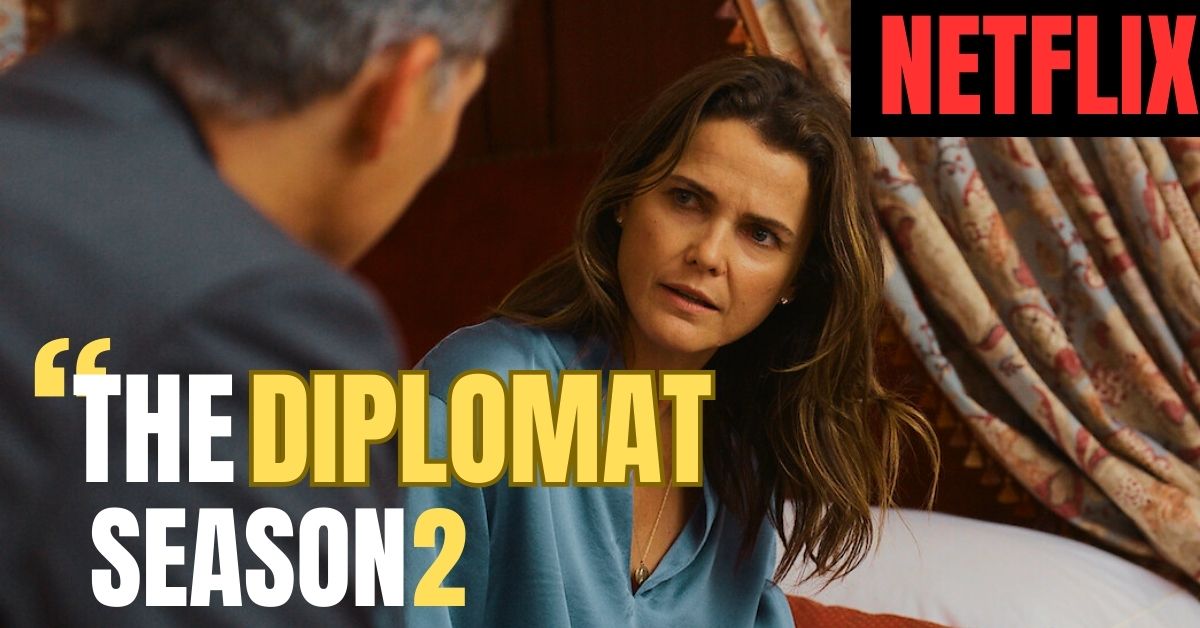 The Diplomat Season 2 Release Date What To Expect From The Next Chapter?