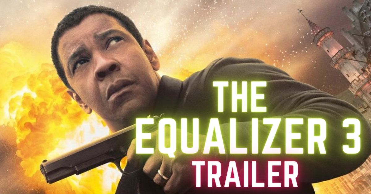 The Equalizer 3 Trailer