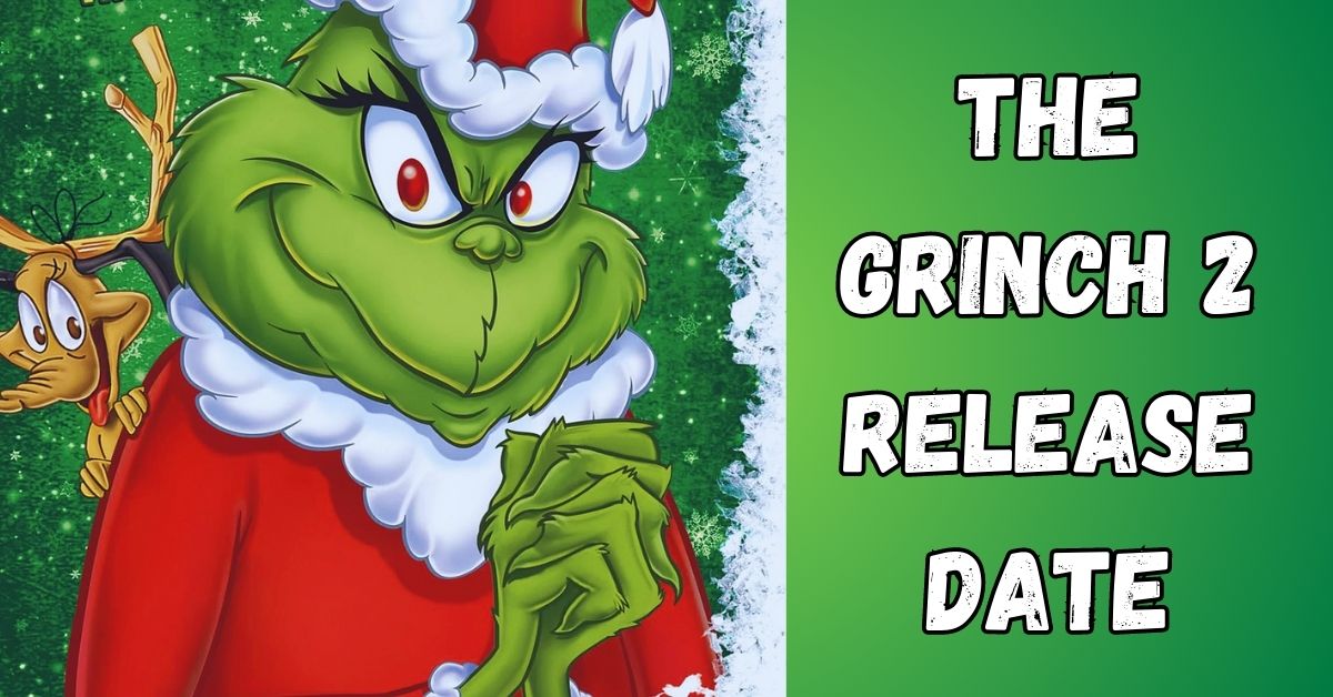 The Grinch 2 Release Date