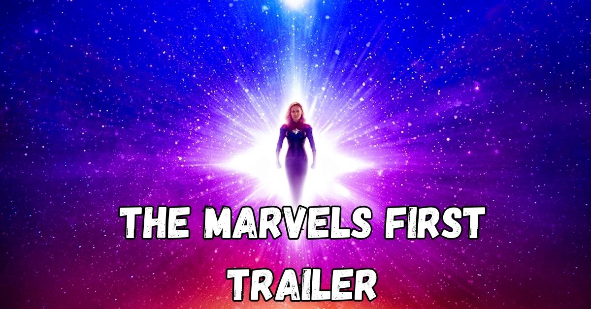 The Marvels First Trailer