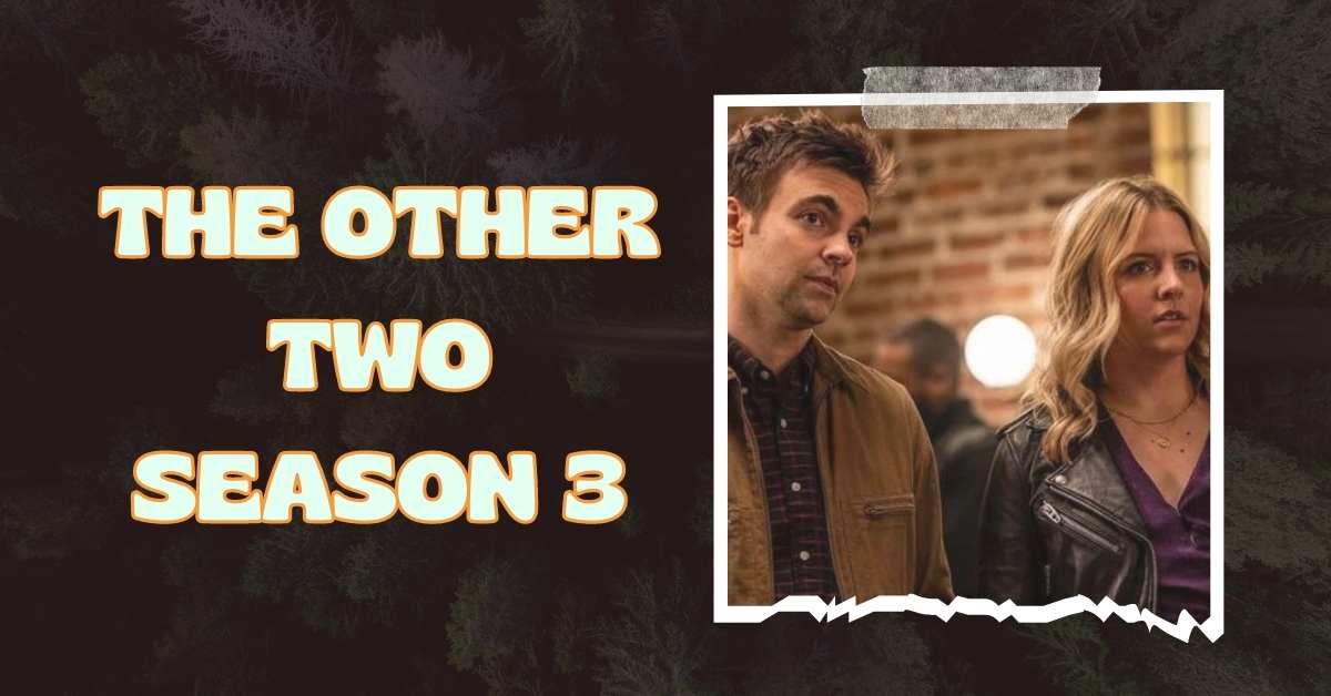 The Other Two Season 3