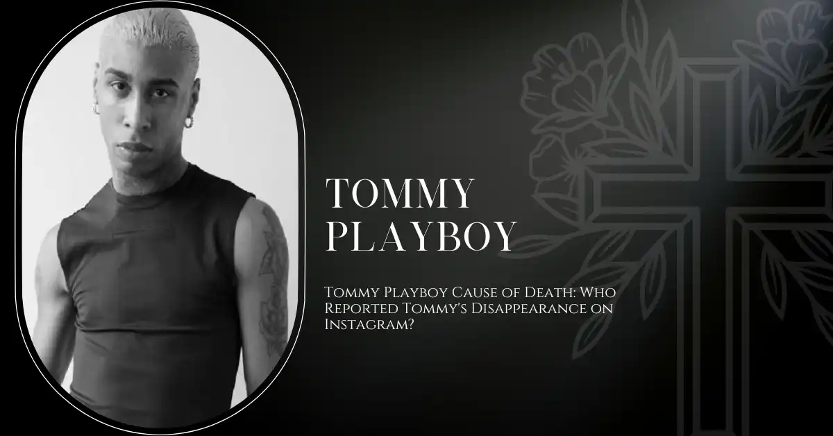 Tommy Playboy Cause of Death