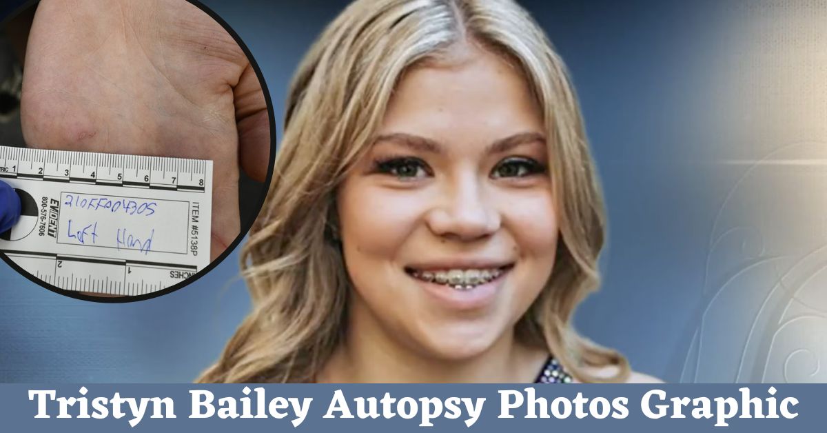 Tristyn Bailey Autopsy Photos Graphic