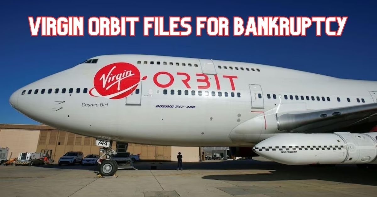 Virgin Orbit files for bankruptcy