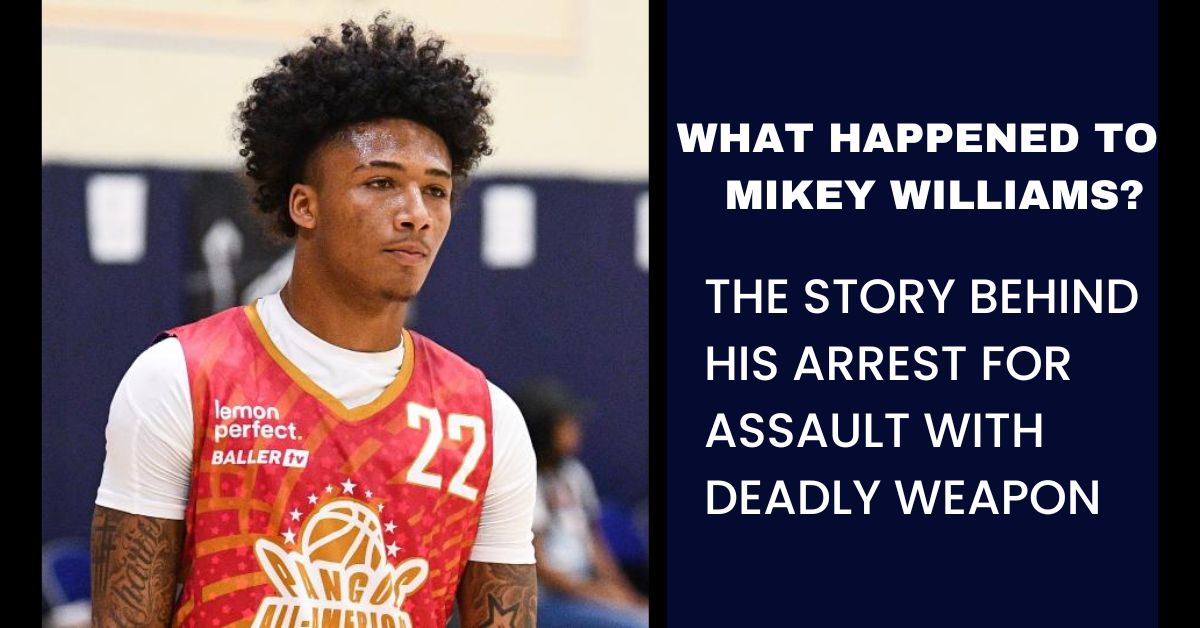 What Happened to Mikey Williams