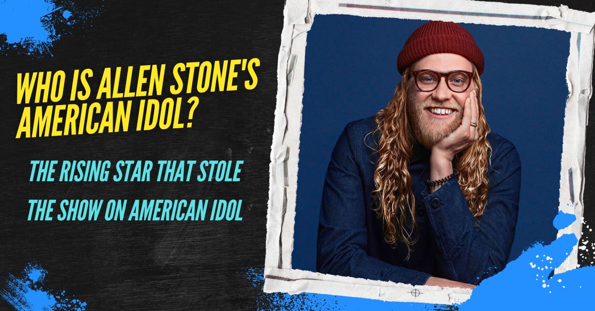 Who is Allen Stone American Idol