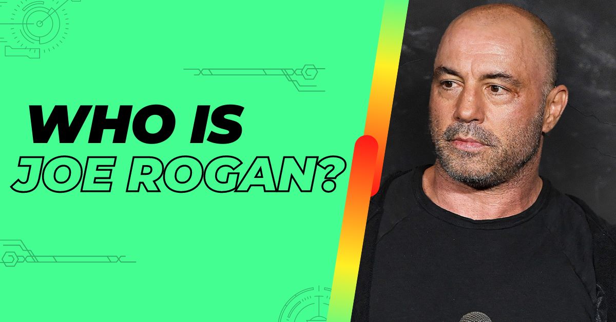 Who is Joe Rogan