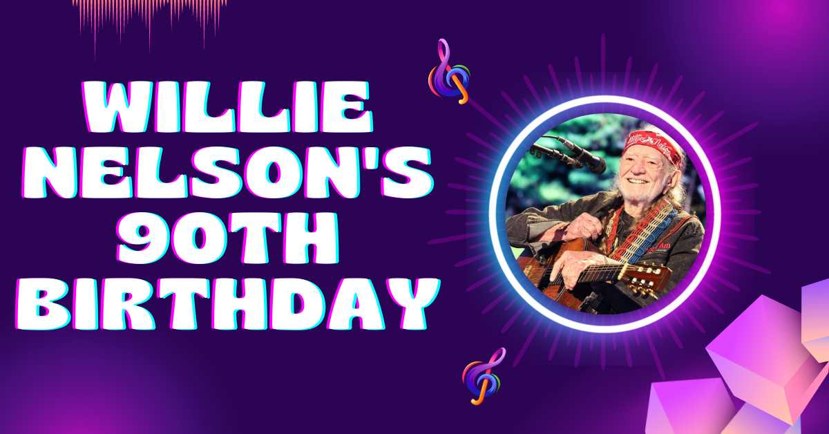 Willie Nelson's 90th Birthday