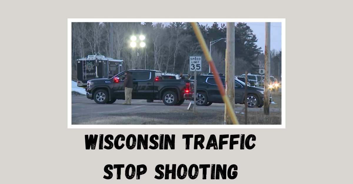 Wisconsin Traffic Stop Shooting