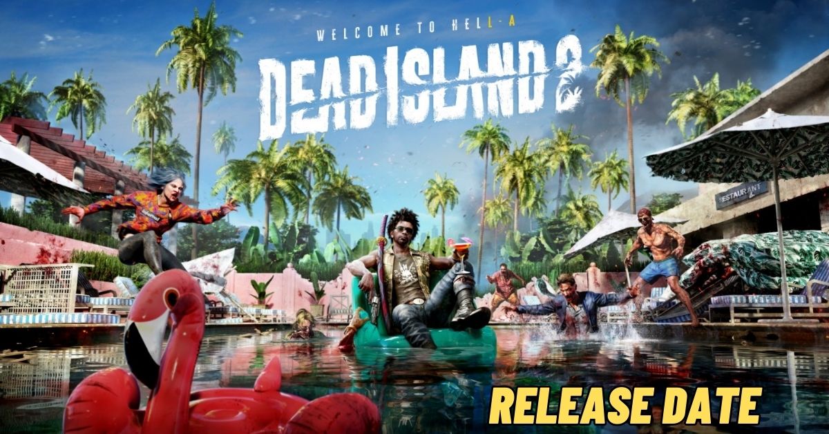 dead island 2 release date