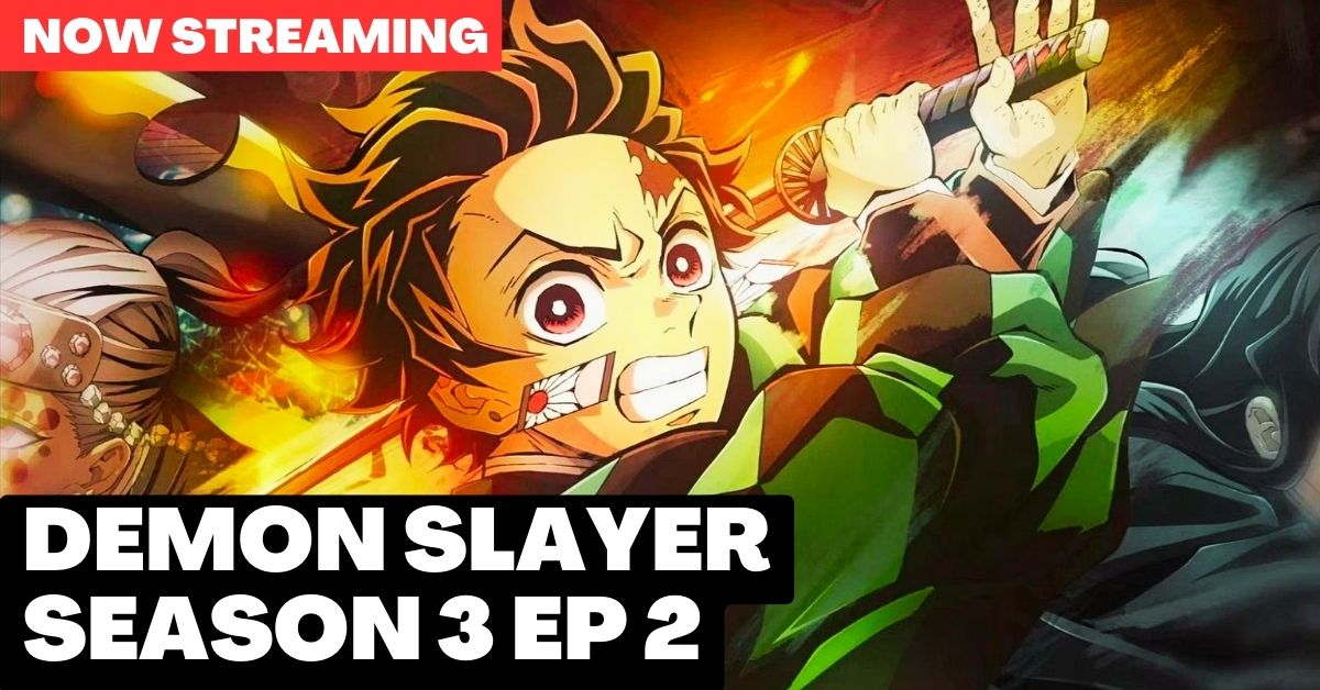 demon slayer season 3 ep 2 release date