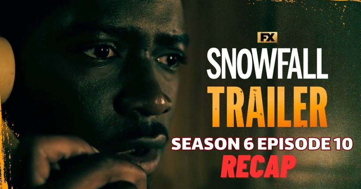 snowfall season 6 episode 10 recap