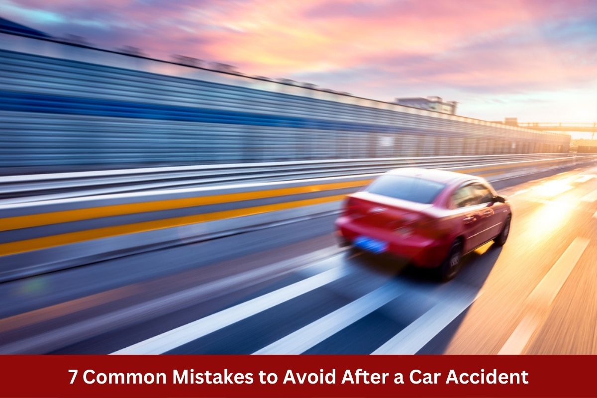 7 Common Mistakes to Avoid After a Car Accident