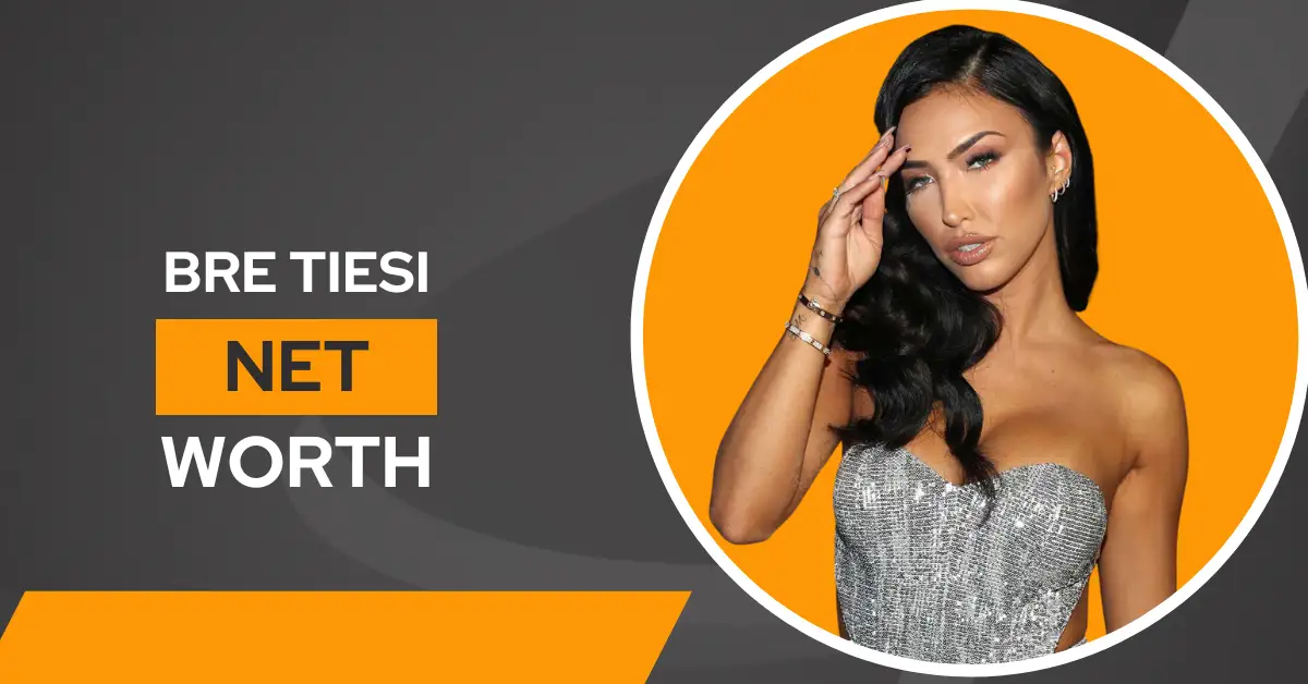 Bre Tiesi Net Worth