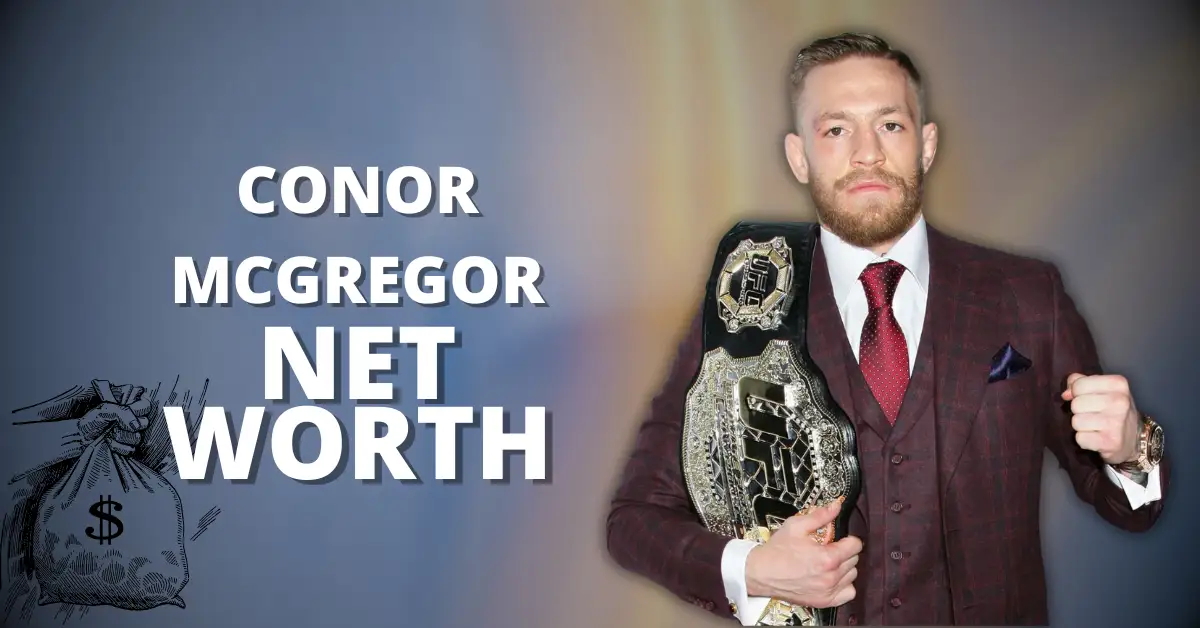 Conor McGregor Net Worth