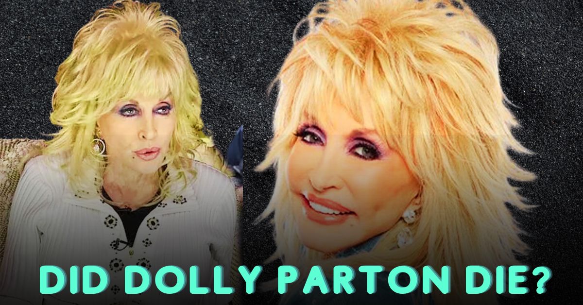 Did Dolly Parton Die