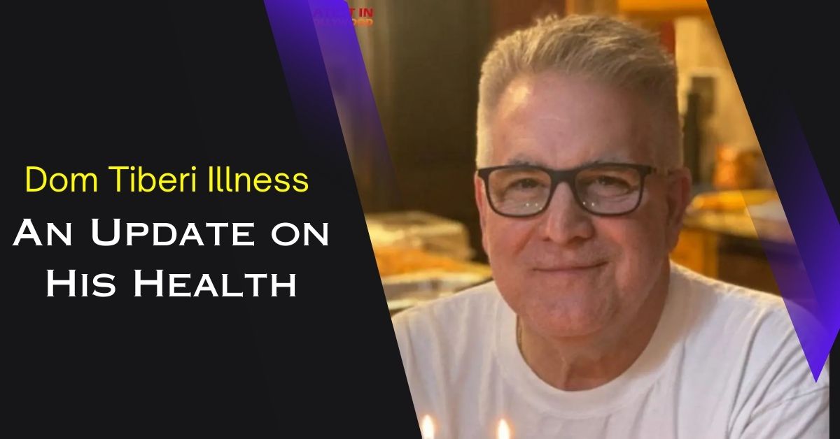 Dom Tiberi Illness