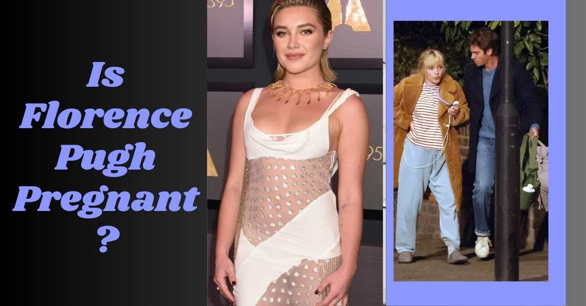 Is Florence Pugh Pregnant