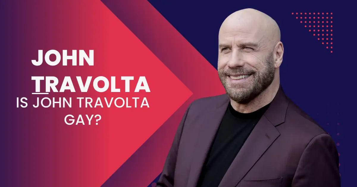 Is John Travolta Gay