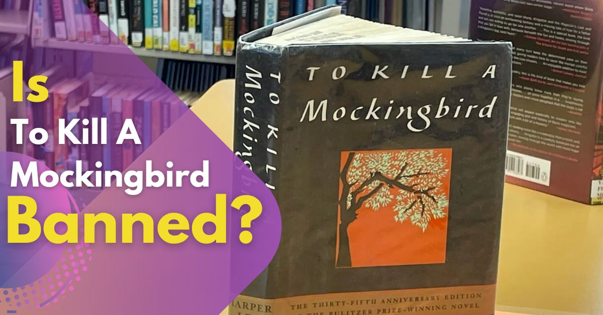 Is to Kill a Mockingbird Banned