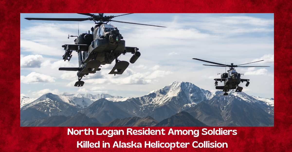 North Logan Resident Among Soldiers Killed in Alaska Helicopter Collision