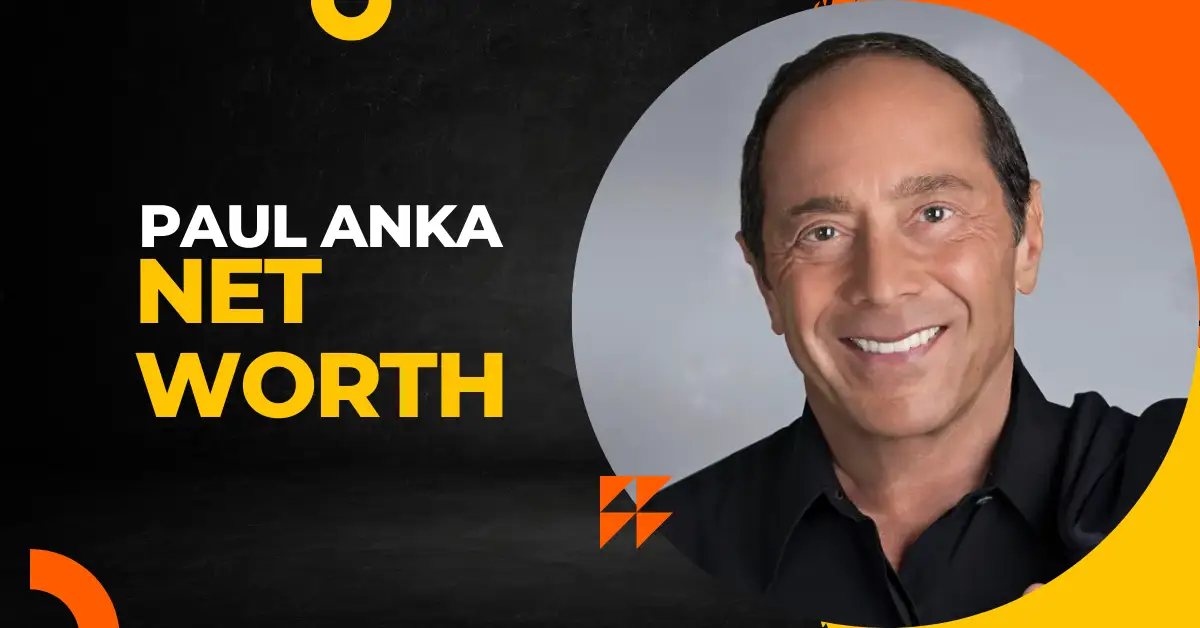 Paul Anka Net Worth