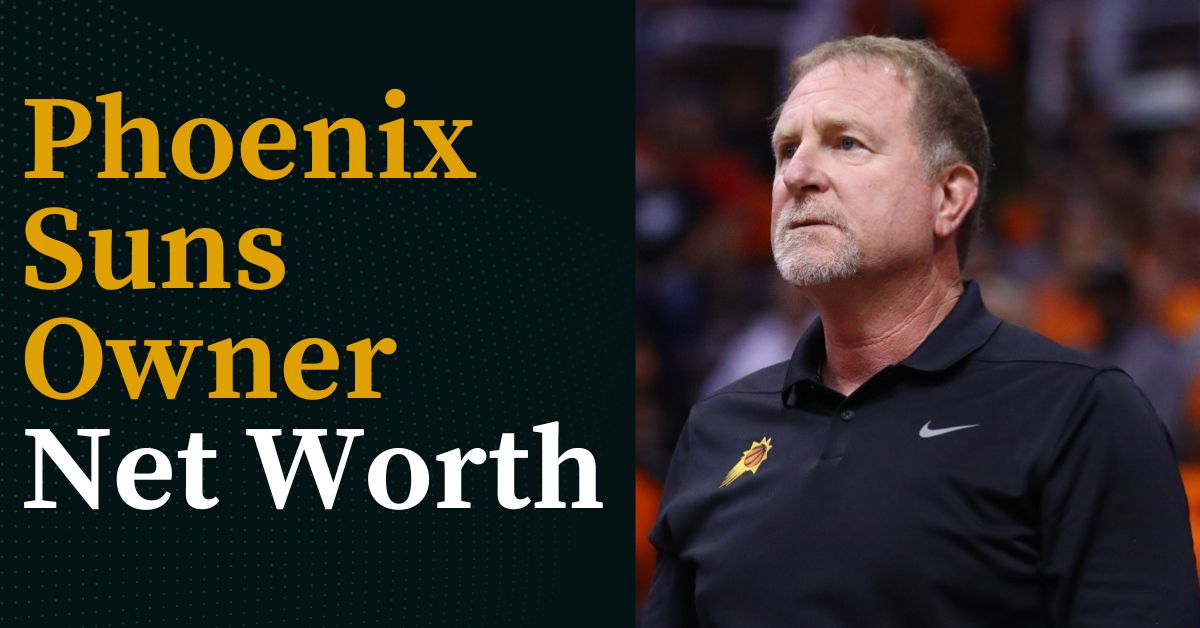 Phoenix Suns Owner Net Worth