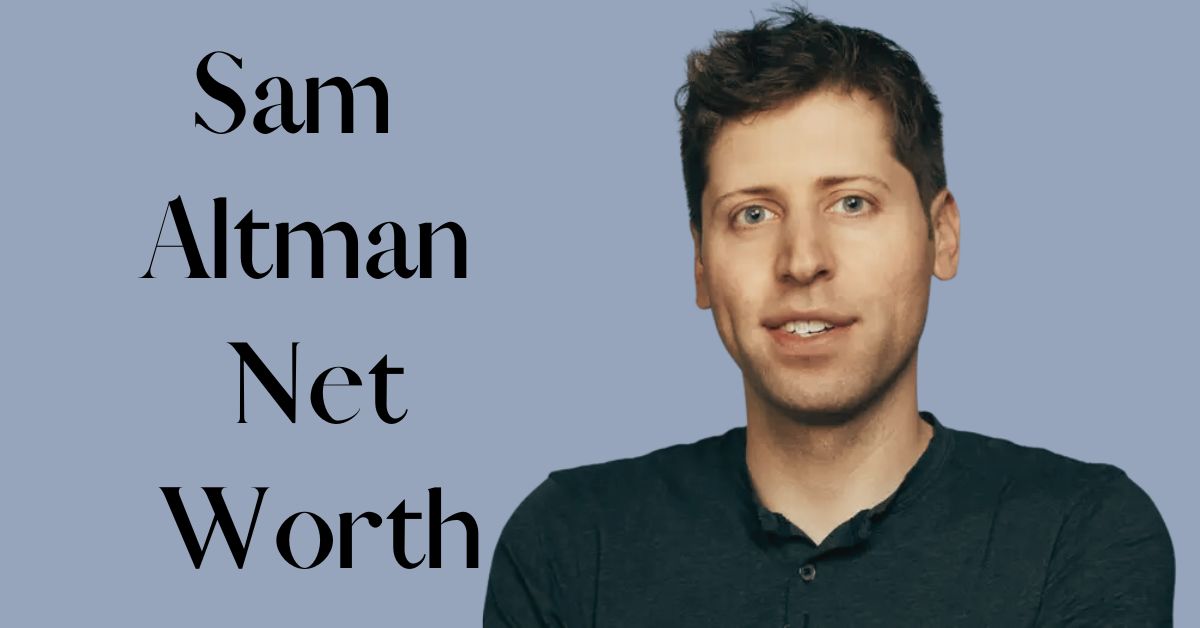 Sam Altman Net Worth