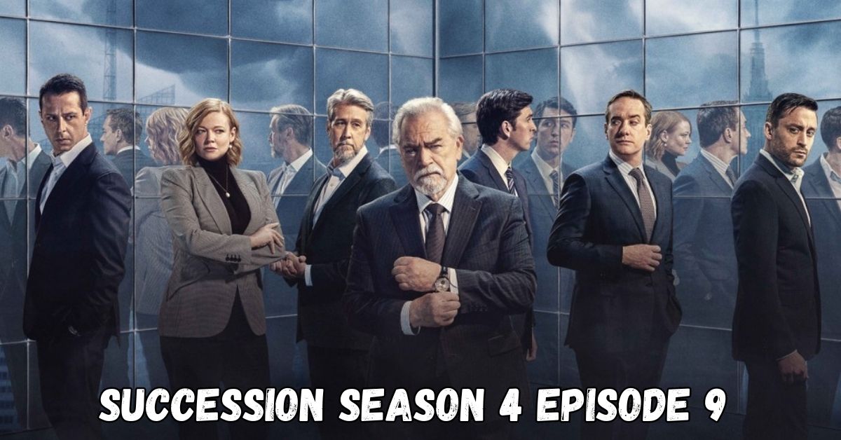 Succession Season 4 Episode 9 Release Date