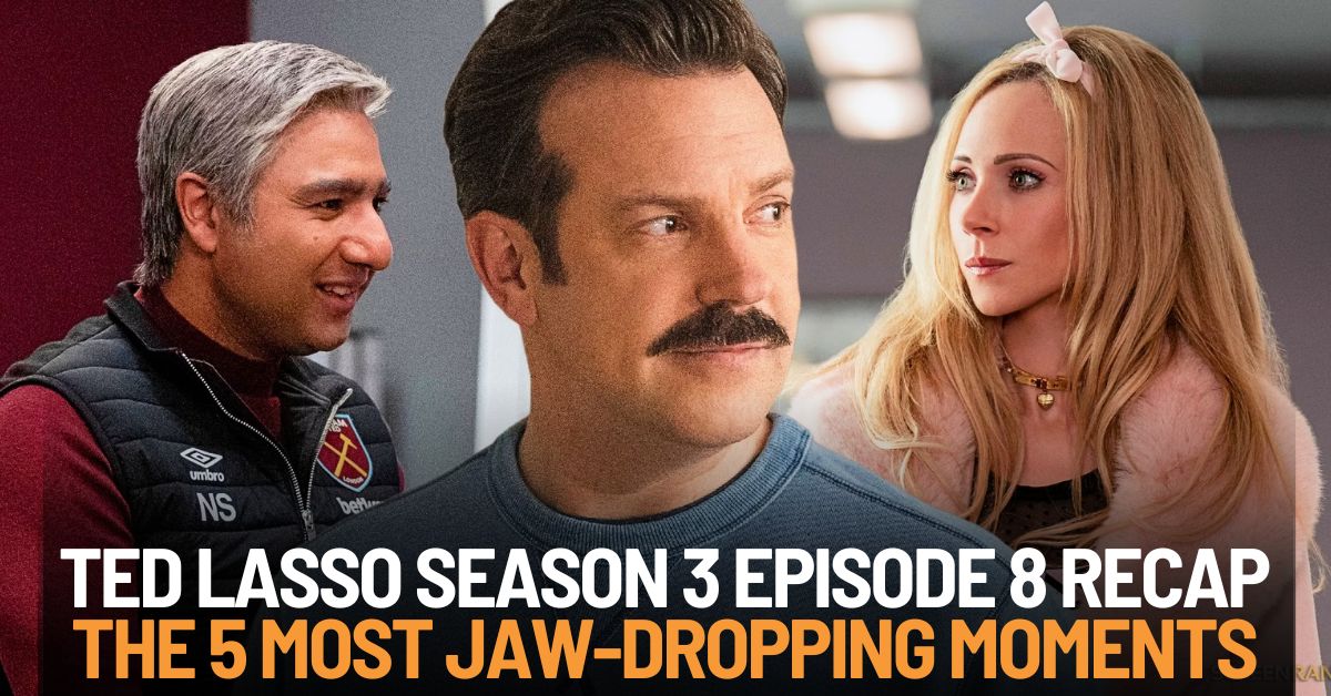 Ted Lasso Season 3 Episode 8 Recap