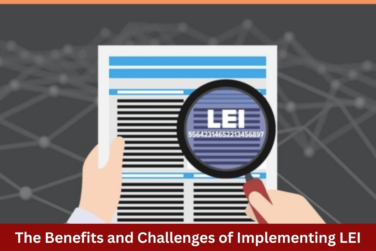 The Benefits and Challenges of Implementing LEI