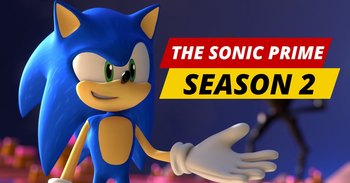 The Sonic Prime Season 2 Release Date