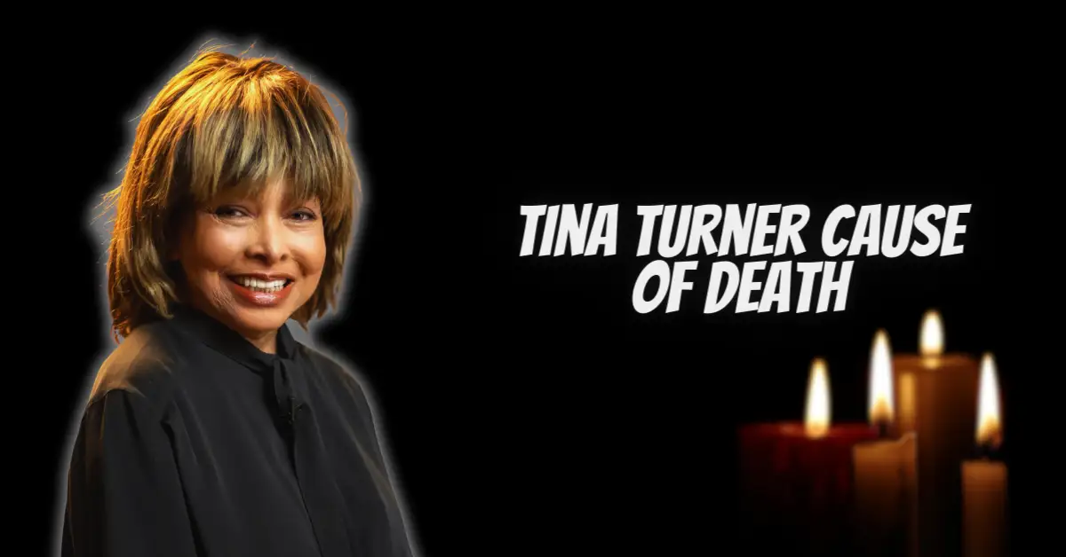 Tina Turner Cause of Death