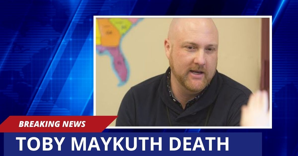 Toby Maykuth Death