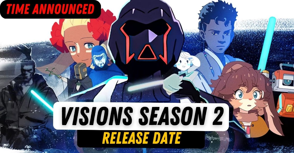 Visions Season 2 Release Date