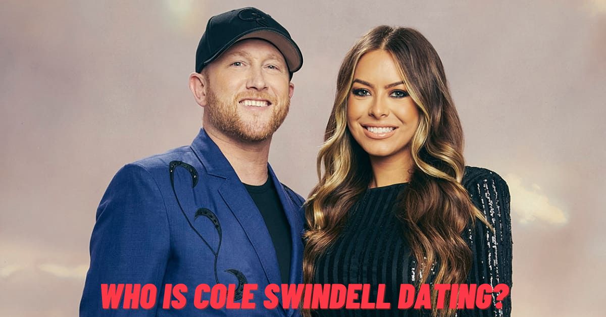 Who is Cole Swindell Dating