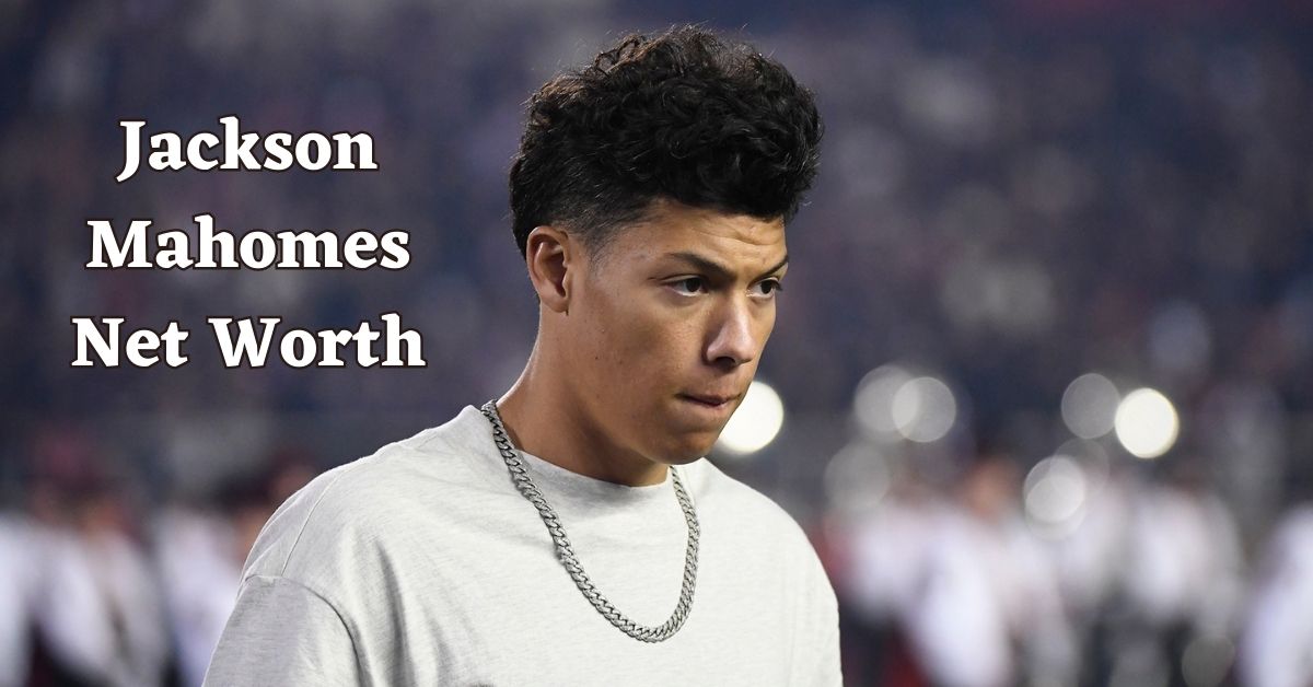 jackson mahomes net worth