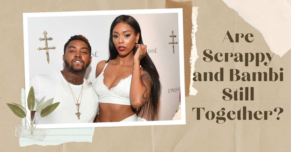 Are Scrappy and Bambi Still Together