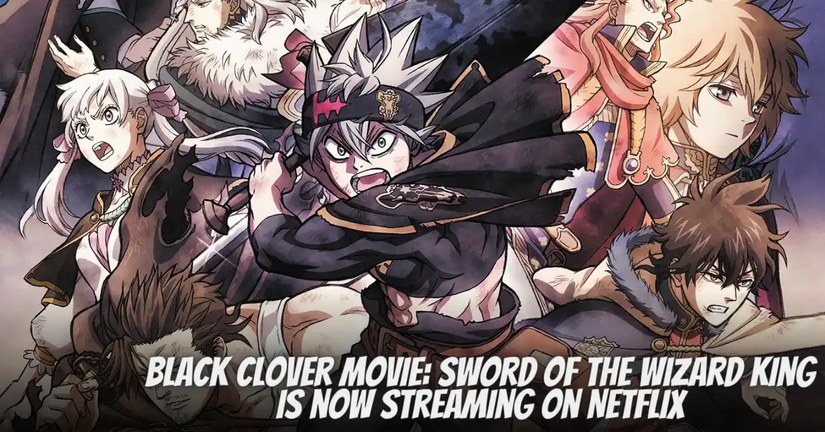 Black Clover Movie Streaming on Netflix